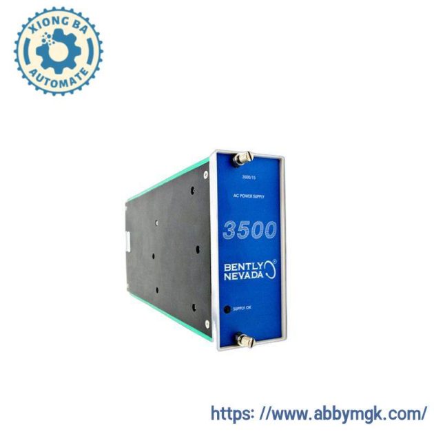 Bently Nevada 3500/15 127610-01: Advanced AC Power Supply Module for Industrial Automation